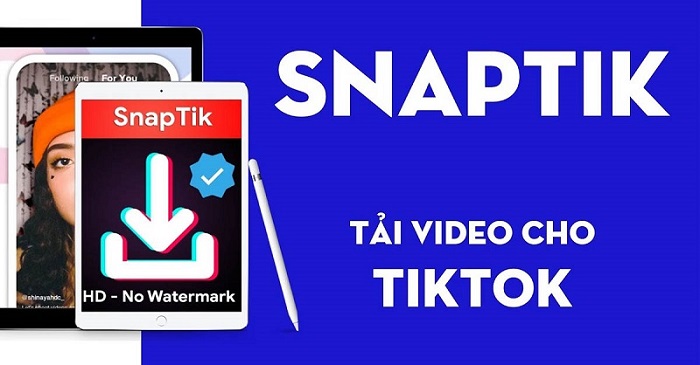 Snaptik - Giao diện và luồng thao tác