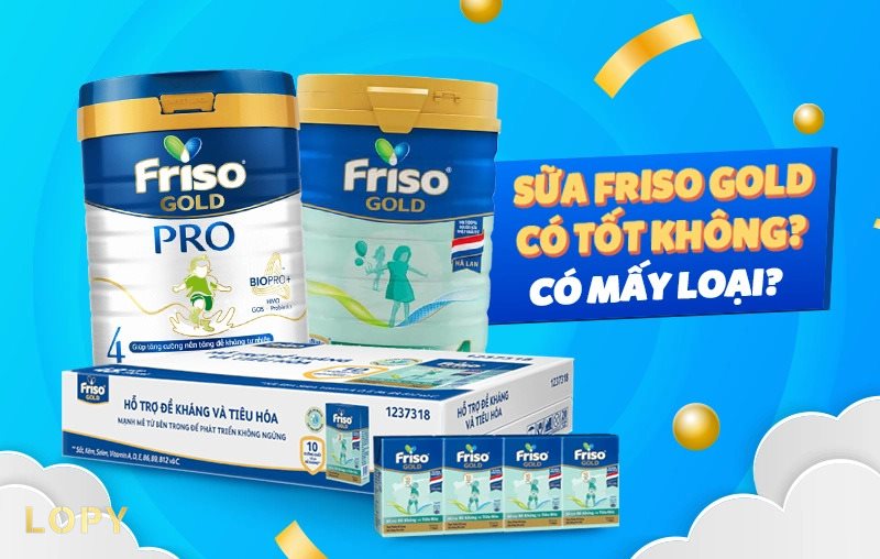Frisolac Gold - Dòng sữa thuộc thương hiệu FrieslandCampina