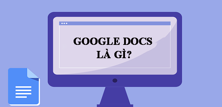 Gg docs - Các thao tác cơ bản nên biết