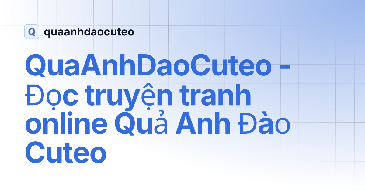 Quả anh đào cute - Quả anh đào cute là gì và vì sao được chú ý?